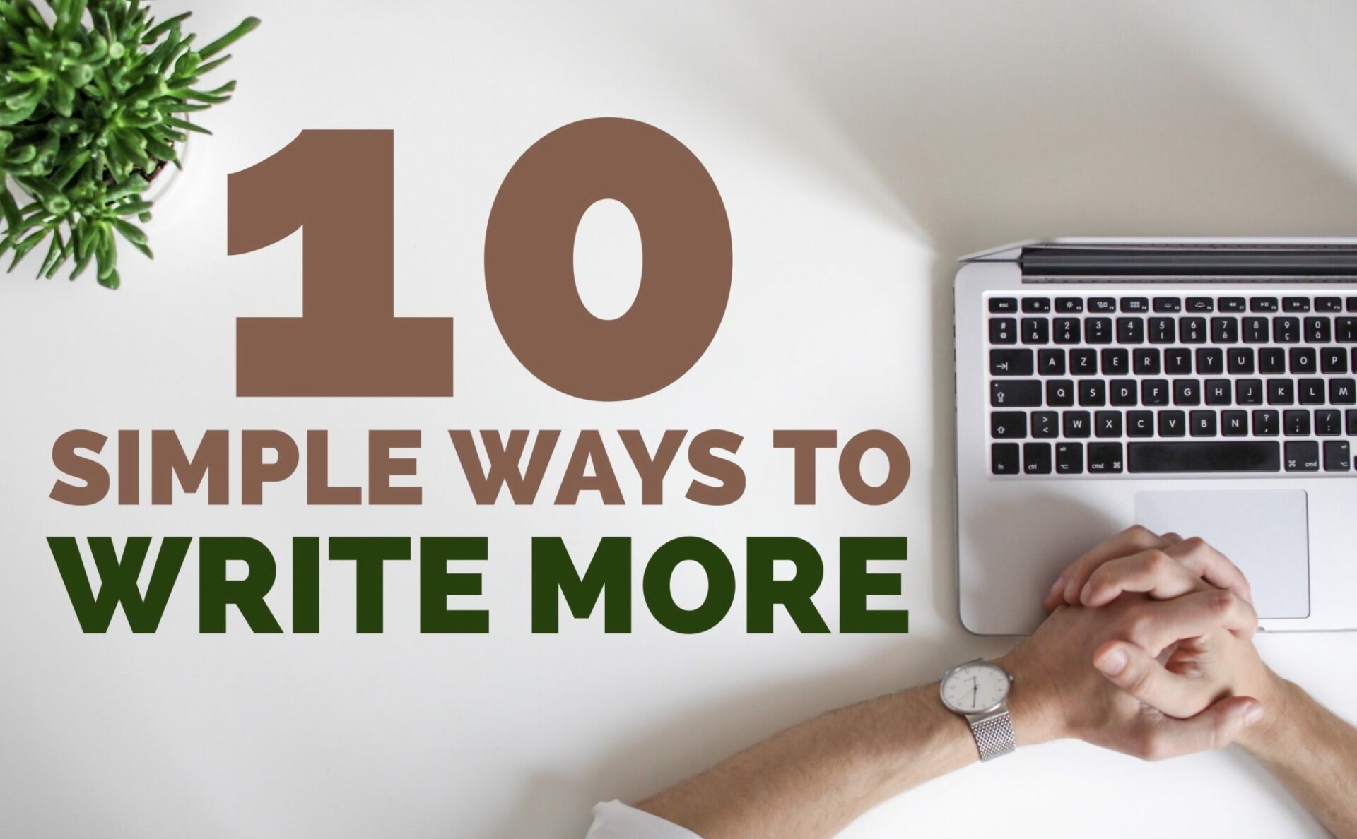 10-easy-ways-to-write-more-april-d-vila