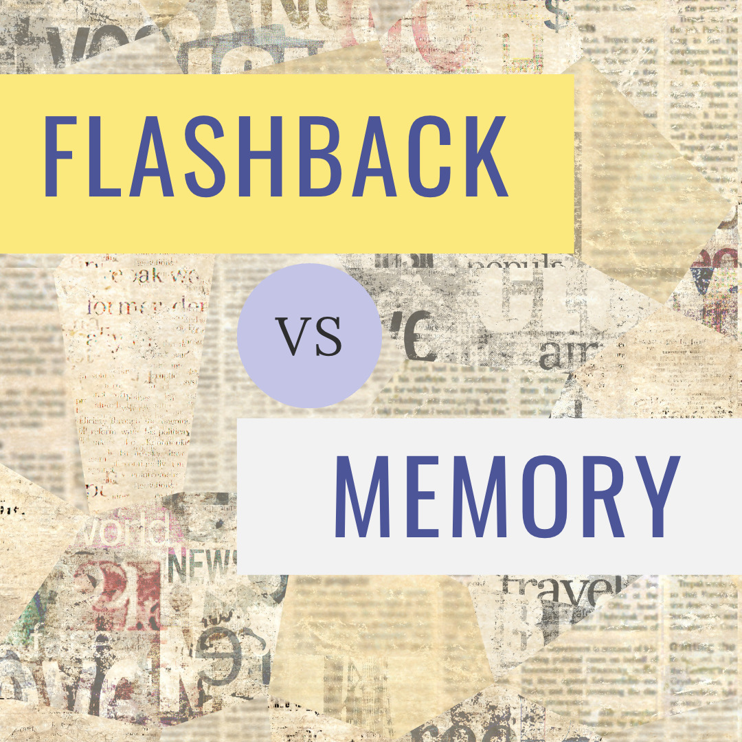 Flashback Vs Memory April D vila